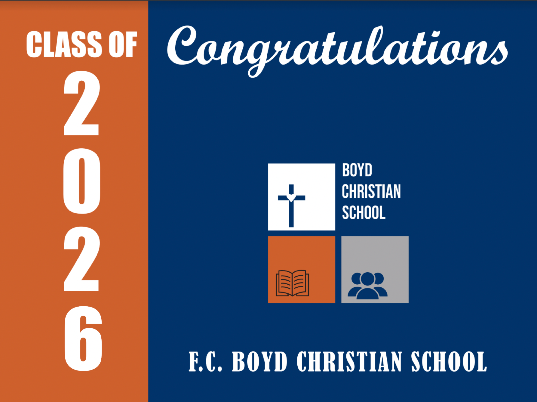 Yard Sign F. C. Boyd Christian School JHA Company