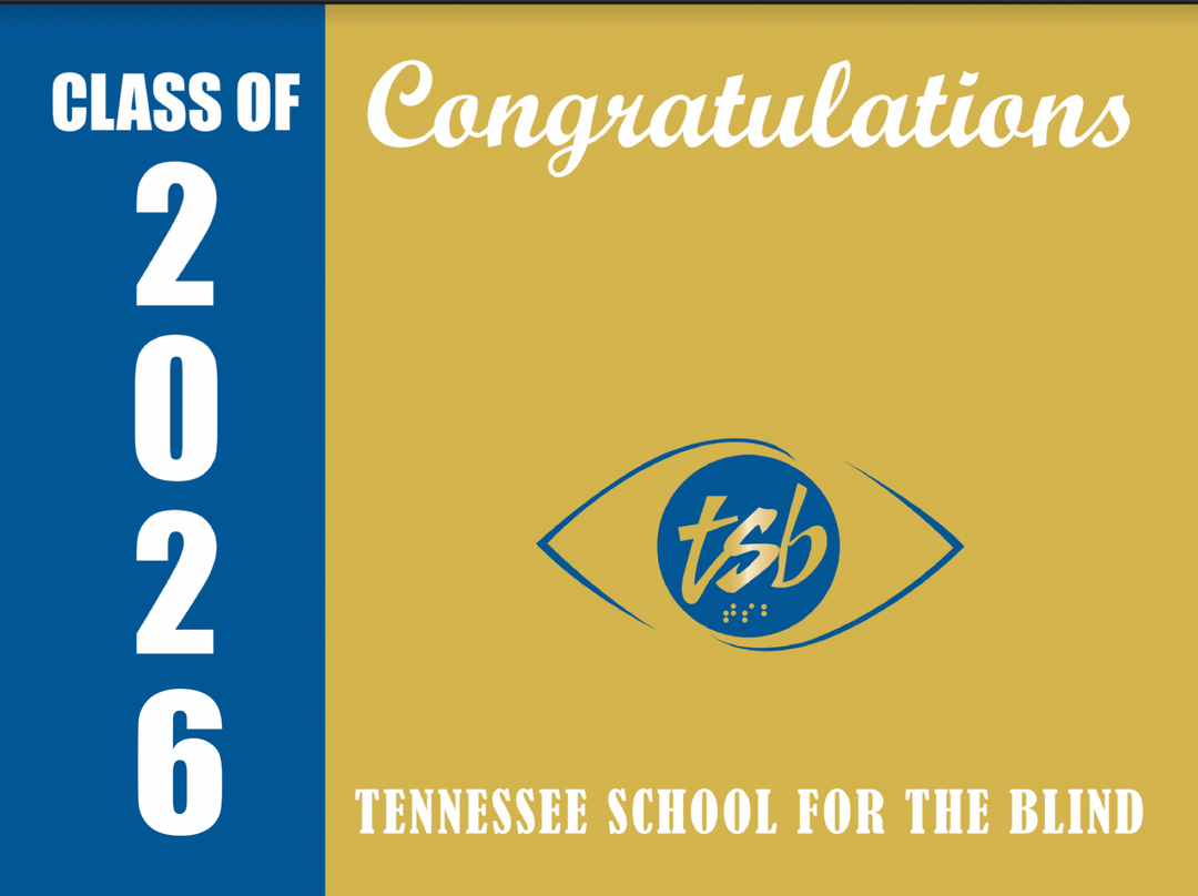 Yard Sign | Tennessee School for the Blind
