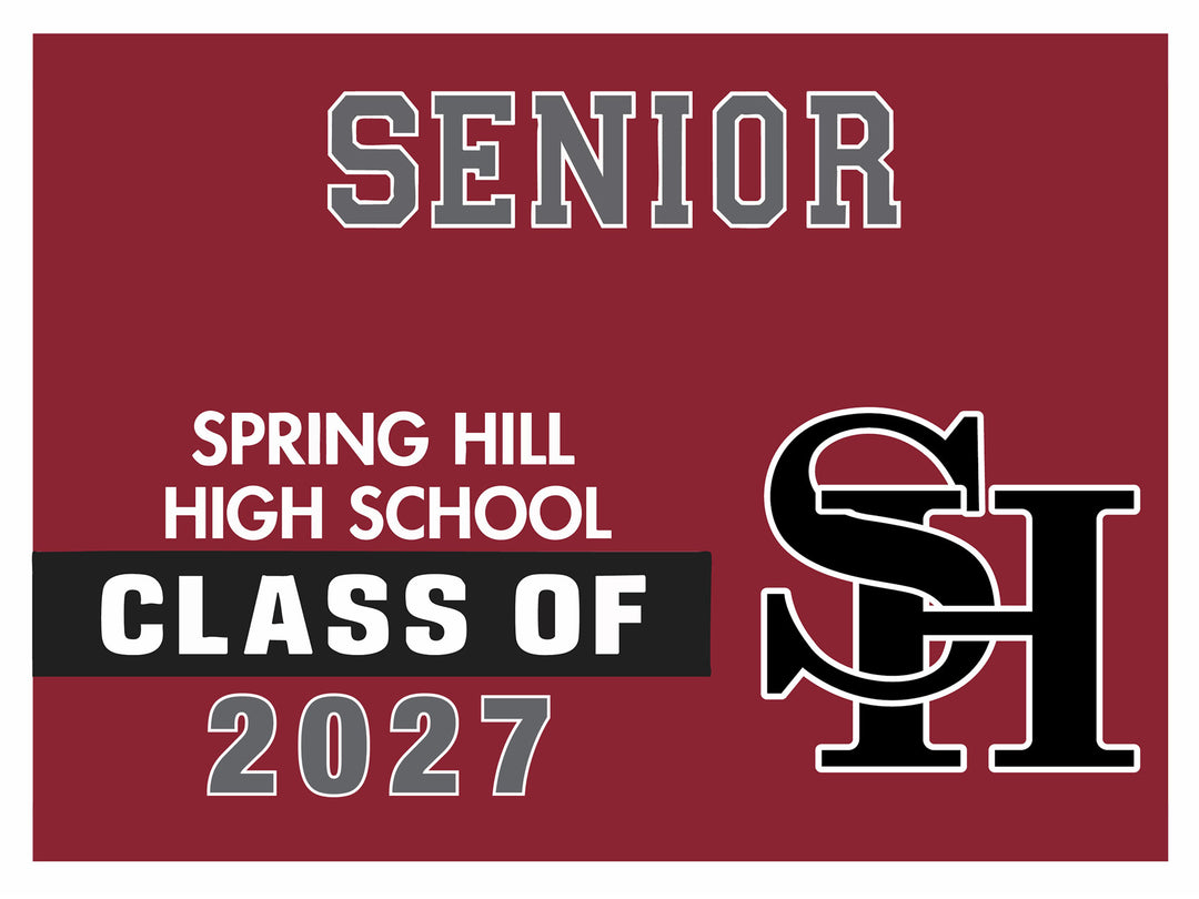 Yard Sign | Spring Hill High School