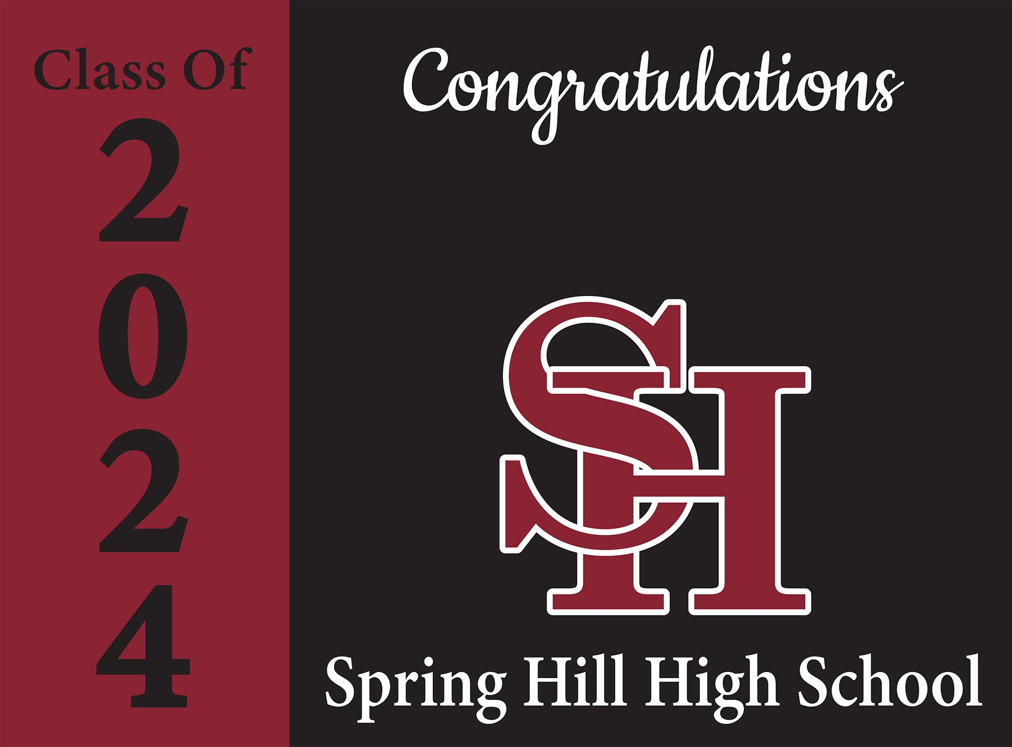 Yard Sign | Spring Hill High School – JHA Company Shop