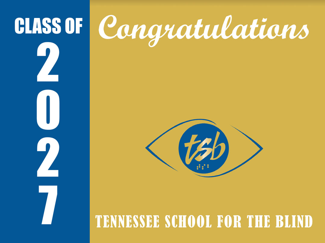 Yard Sign | Tennessee School for the Blind