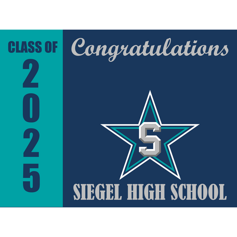 Yard Sign | Siegel High School